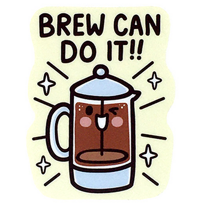 Sticker - Brew Can Do It! by Mis0 Happy